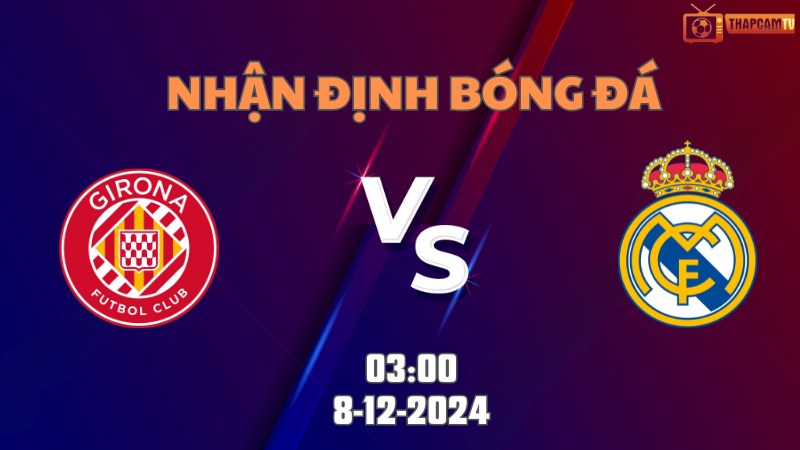 Girona vs Real Madrid